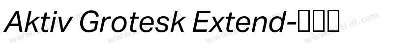 Aktiv Grotesk Extend字体转换 Aktiv Grotesk Extend字体转换